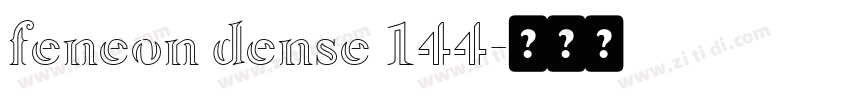 feneon dense 144字体转换